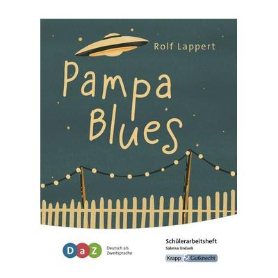 Pampa Blues – Schülerarbeitsheft für Deutsch als Zweitsprache, Geheftet von Sabrina Undank, Krapp & Gutknecht Verlag, 978-3-96323-142-1