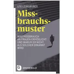 Missbrauchsmuster, Fachbücher von Ute Leimgruber
