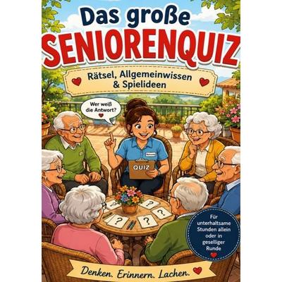 Das grosse Senioren Quiz, Taschenbuch von Abir Ahmad, BoD – Books on Demand, 978-3-695-73645-4