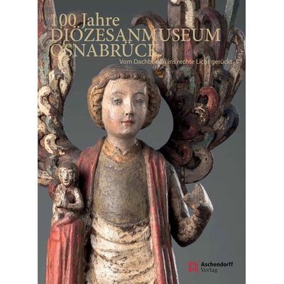 100 Jahre Diözesanmuseum Osnabrück, Gebundene Ausgabe von Hermann Queckenstedt, Aschendorff, 978-3-402-13394-1