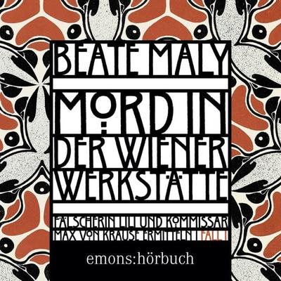 Mord in der Wiener Werkstätte - Beate Maly, Audio, 9783740826116