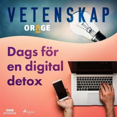 Dags för en digital detox - Orage, Audio, 9788726273946