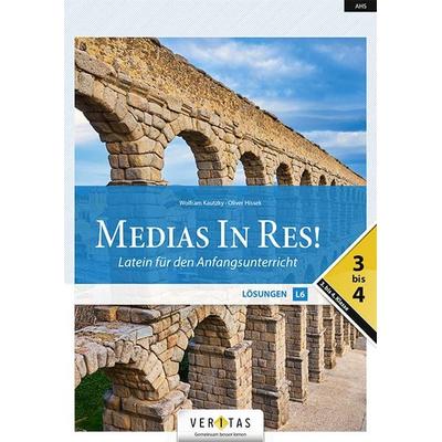 Medias In Res! L6. 3-4. Lehrplan 2023. Lösungen, Geheftet von Wolfram Kautzky,Oliver Hissek, VERITAS Verlags- und Handelsgesellschaft m.b.H.,