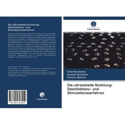 Die ultraviolette Strahlung: Desinfektions- und Stimulationsverfahren -