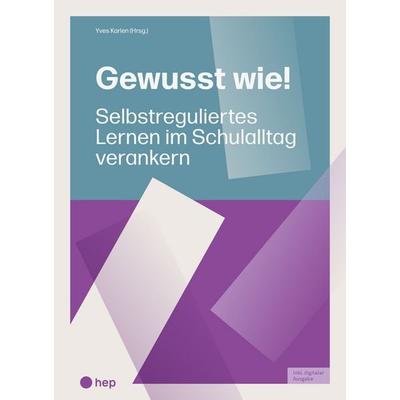 Gewusst wie! (Print inkl. E-Book Edubase), Taschenbuch von , Hep verlag, 978-3-0355-3116-9