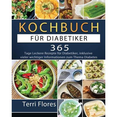 Kochbuch für Diabetiker 2021, Taschenbuch von Patrick Metzger, Jonas Kohler, 978-1-80367-116-1