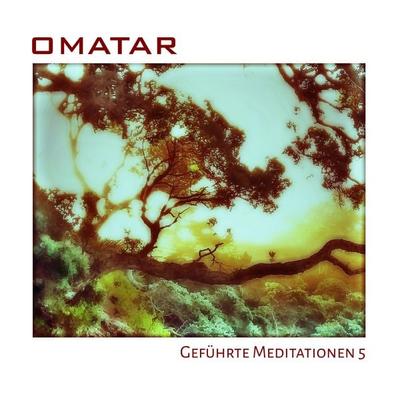 Geführte Meditationen 5 - Omatar, Audio, 4061707152849