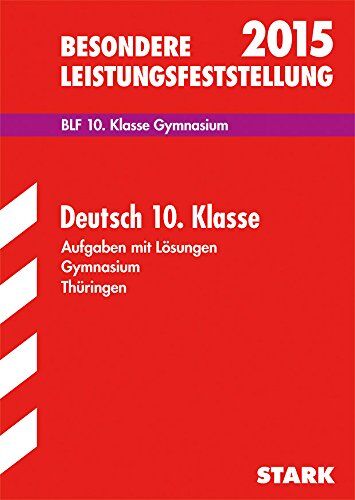 Renate Zeuner - Besondere Leistungsfeststellung Gymnasium Thüringen / Deutsch 10. Klasse 2015: BLF- Aufgaben mit Lösungen - Preis vom 18.10.2026 19:22:15 h