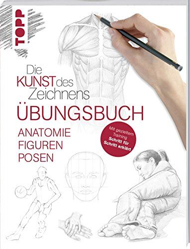 frechverlag - Die Kunst des Zeichnens - Anatomie Figuren Posen Übungsbuch: Mit gezieltem Training Schritt für Schritt zum Zeichenprofi - Preis vom 10.10.2026 11:48:34 h