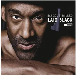Blue Note, Schallplatten, Laid Black (Marcus Miller)