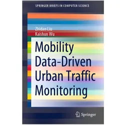 Mobility Data-Driven Urban Traffic Monitoring, Fachbücher von Kaishun Wu, Zhidan Liu
