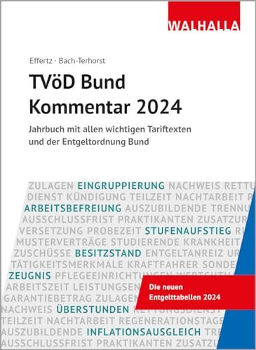 Jörg Effertz - TVöD Bund Kommentar 2024: Jahrbuch mit allen wichtigen Tariftexten und der Entgeltordnung Bund - Preis vom 30.09.2026 09:01:18 h