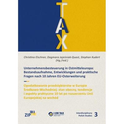 Interdisciplinary Polish Studies / Unternehmensbesteuerung in Ostmitteleuropa, Taschenbuch von Christina Elschner,Dagmara Jajeśniak-Quast,Stephan