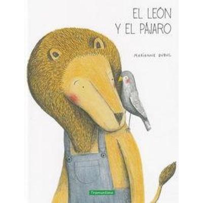 El león y el pájaro, Taschenbuch von Marianne Dubuc, Tramuntana Editorial, 978-84-941825-7-0