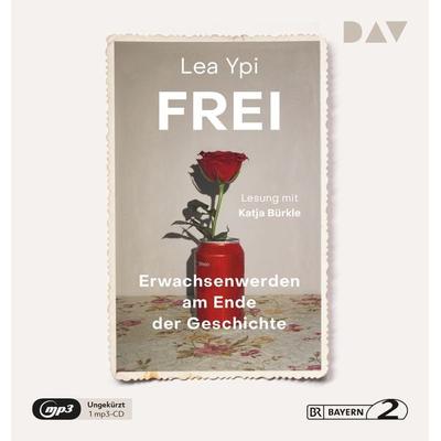 Frei. Erwachsenwerden am Ende der Geschichte - Lea Ypi, Audio, 9783742427304