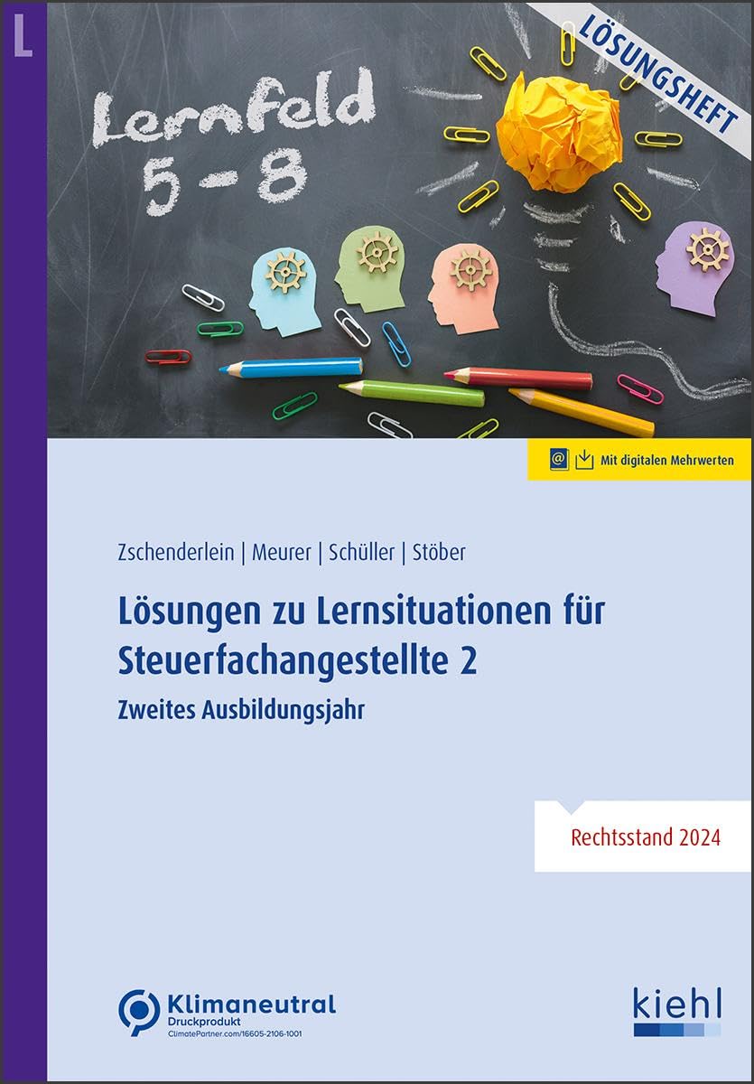Oliver Zschenderlein - Lösungen zu Lernsituationen für Steuerfachangestellte 2: Zweites Ausbildungsjahr - Preis vom 18.10.2026 19:22:15 h