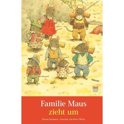 Familie Maus zieht um, Gebundene Ausgabe von Rose Pflock,Kazuo Iwamura, NordSüd Verlag, 978-3-314-10634-7