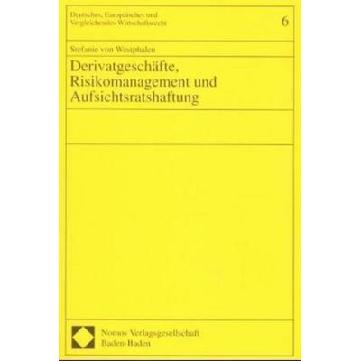 Derivatgeschäfte, Risikomanagement und Aufsichtsratshaftung, Taschenbuch von Stefanie Westphalen, Nomos, 978-3-7890-6371-8