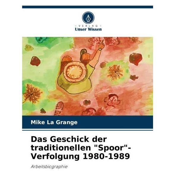 Bod Das Geschick der traditionellen 'Spoor'-Verfolgung 1980-1989 (63597276)