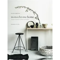 Monochrome Home, Fachbücher von Hilary Robertson
