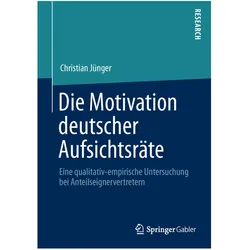 Die Motivation deutscher Aufsichtsräte, Fachbücher von Christian Jünger