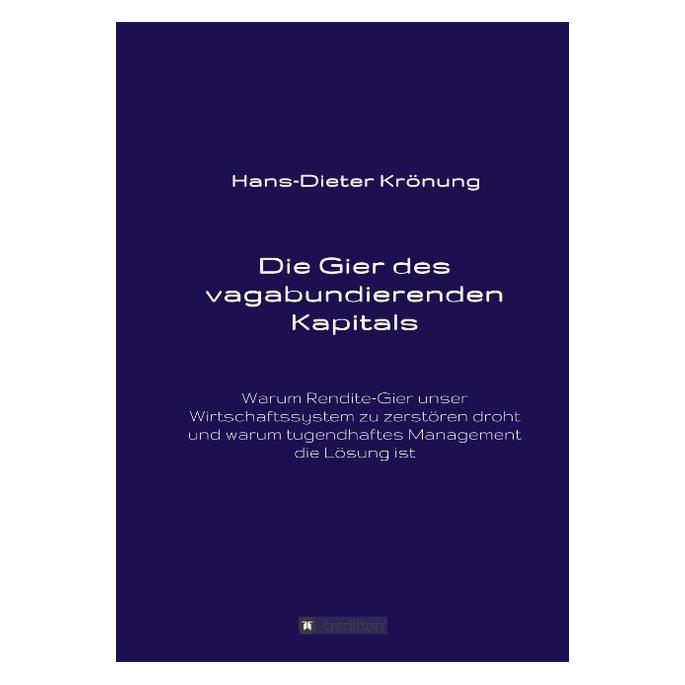 Bod Krönung:Die Gier des vagabundierenden K (Deutsch, Hardcover, Hans-Dieter Krönung) (67868238)