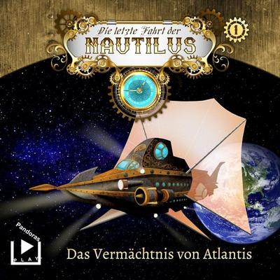 Die letzte Fahrt der Nautilus 1 – Das Vermächtnis von Atlantis - Dane Rahlmeyer, Audio, 4057664371133