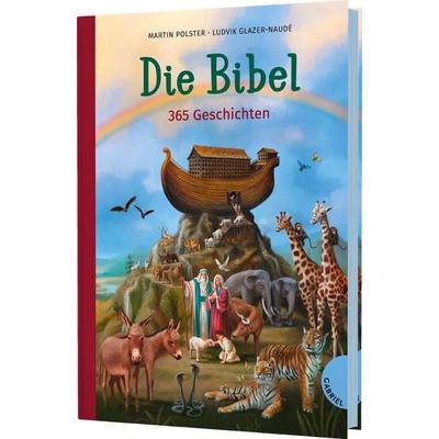 Die Bibel. 365 Geschichten, Gebundene Ausgabe von Martin Polster, Gabriel in der Thienemann-Esslinger Verlag GmbH, 978-3-522-30673-7