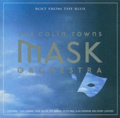 Towns, Colin Mask Orchestra - Bolt from the Blue - Preis vom 09.10.2026 07:28:09 h