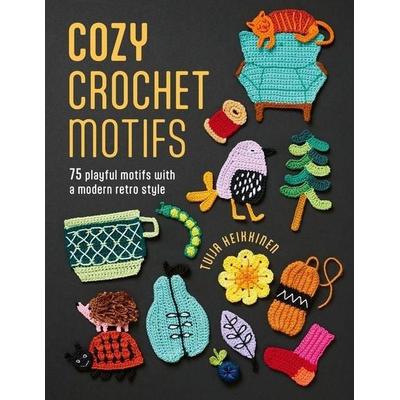 Cozy Crochet Motifs: 75 Playful Motifs with a Modern Retro Style, Taschenbuch von Tuija Heikkinen, David and Charles Ltd, 978-1-4463-1703-7