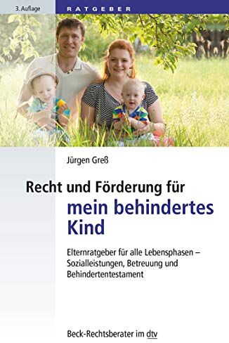 Jürgen Greß - Recht und Förderung für mein behindertes Kind: Elternratgeber für alle Lebensphasen - Sozialleistungen, Betreuung und Behindertentestament (dtv Beck Rechtsberater) - Preis vom 09.10.2026 07:28:09 h