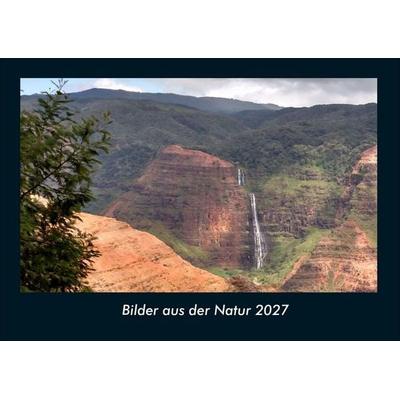 Bilder aus der Natur 2027 Fotokalender DIN A4