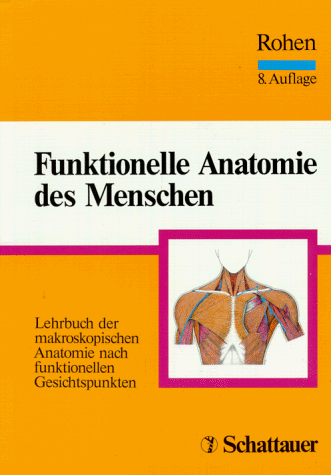Rohen, Johannes W. - Funktionelle Anatomie des Menschen - Preis vom 09.10.2026 07:28:09 h