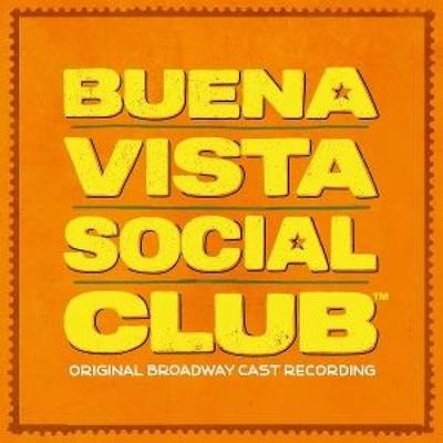 Buena Vista Social Club (Org. Broadway Cast Rec.) - Original Broadway Cast of Buena Vista Social Club, CD