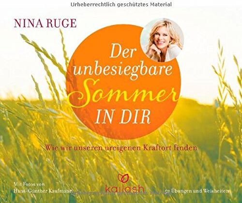 Nina Ruge - Der unbesiegbare Sommer in dir: Wie wir unseren ureigenen Kraftort finden - - 52 Übungen und Weisheiten - Desk Coach - Preis vom 30.09.2026 09:01:18 h