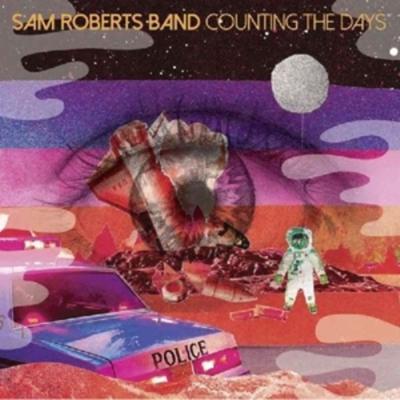 Counting The Days EP [RSD Exclusive] - Sam Roberts Band, Vinyl
