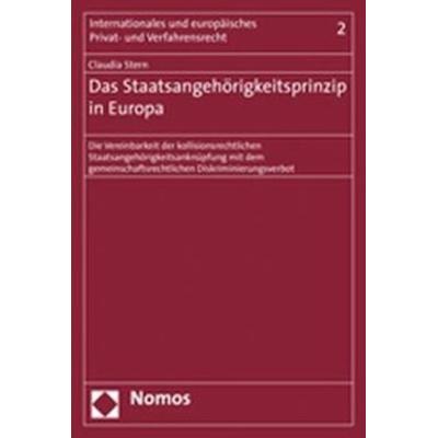 Das Staatsangehörigkeitsprinzip in Europa, Taschenbuch von Claudia Stern, Nomos, 978-3-8329-2840-7