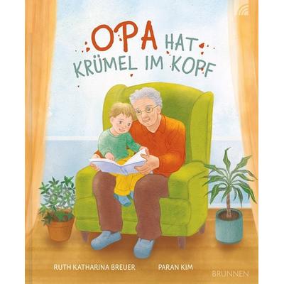Opa hat Krümel im Kopf, Gebundene Ausgabe von Ruth Katharina Breuer, Brunnen Verlag GmbH, 978-3-7655-5989-1