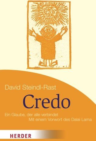 David Steindl-Rast - Credo: Ein Glaube, Der Alle Verbindet (HERDER Spektrum) - Preis vom 11.10.2026 15:43:13 h