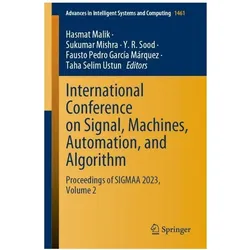 International Conference on Signal, Machines, Automation, and Algorithm, Fachbücher von Sukumar Mishra, Taha Selim Ustun, Hasmat Malik, Fausto Pedro García Márquez, Y. R. Sood, Y, Mishra, Sukumar/R Sood et al