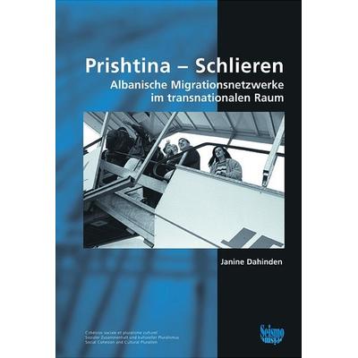 Prishtina - Schlieren, Taschenbuch von Janine Dahinden, Seismo Verlag, 978-3-03777-035-1