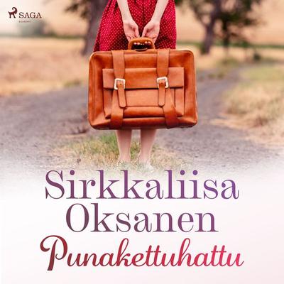 Punakettuhattu - Sirkkaliisa Oksanen, Audio, 9788728011935