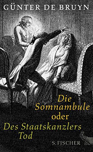 Bruyn, Günter de - Die Somnambule oder Des Staatskanzlers Tod (Literatur (deutschsprachig)) - Preis vom 14.10.2026 23:07:16 h