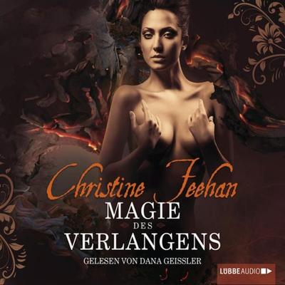 Magie des Verlangens - Die Legende der Karpathianer 4 - Christine Feehan, Audio, 9783838765365