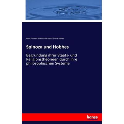 Spinoza und Hobbes, Taschenbuch von Moritz Dessauer,Benedictus de Spinoza,Thomas Hobbes, Hansebooks, 978-3-7434-2718-1