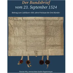Der Bundsbrief vom 23. September 1524, Fachbücher von Amt für Kultur Graubünden