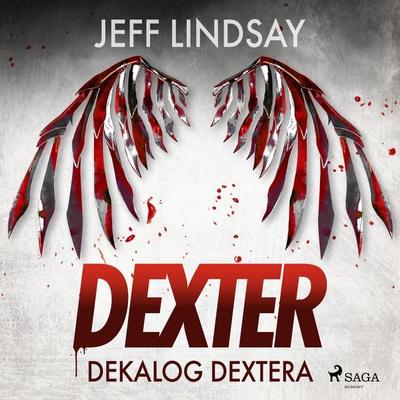 Dekalog Dextera - Jeff Lindsay, Audio, 9788728516140