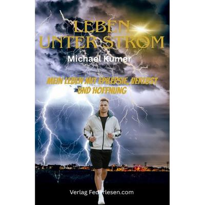 Leben unter Strom, Taschenbuch von Michael Kumer, Epubli, 978-3-8197-1459-7