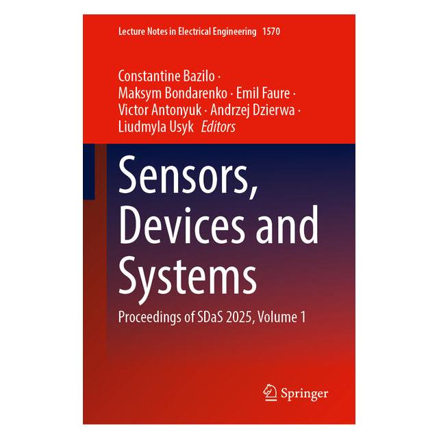 Springer Sensors, Devices and Systems (Englisch, Hardcover, Andrzej Dzierwa, Constantine Bazilo, Emil Faure, Liudmyla Usyk, Maksym Bondarenko, Victor Antonyuk) (67088947)