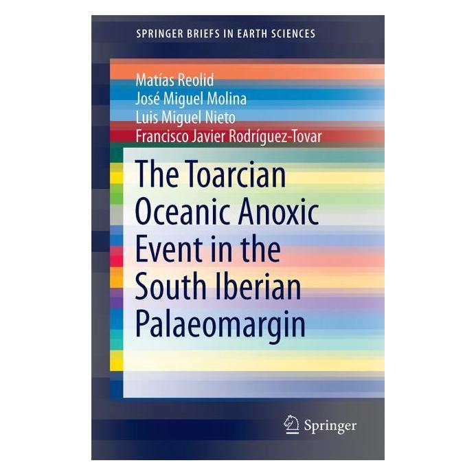 Springer The Toarcian Oceanic Anoxic Event in the South Iberian Palaeomargin (Englisch, Softcover, Luis Miguel Nieto) (15921882)